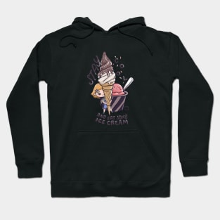 Stay Cool and Eat Some Ice Cream Hoodie